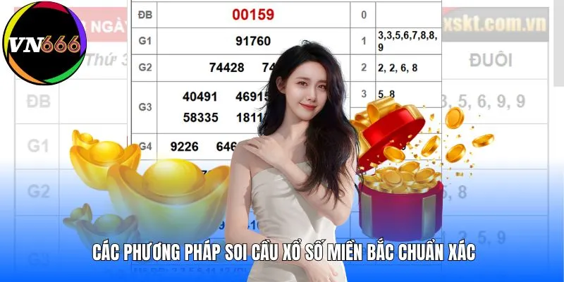 Các phương pháp soi cầu xổ số miền Bắc chuẩn xác